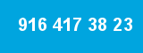 916 417 38 23